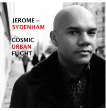 JEROME SYDENHAM - Cosmic Urban Flight