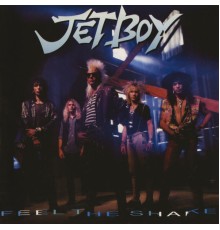 JETBOY - Feel The Shake