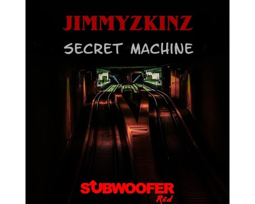 JIMMYZKINZ - Secret Machine