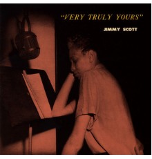 JIMMY SCOTT - Very Truly Yours