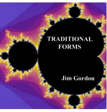 JIM GORDON - Traditional Forms