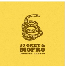 JJ Grey & Mofro - Country Ghetto