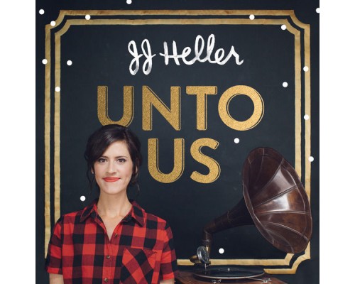 JJ Heller - Unto Us