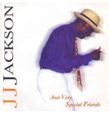 J.J. Jackson - And Very Special Friends