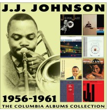 J.J. Johnson - The Columbia Albums Collection 1956 - 1961