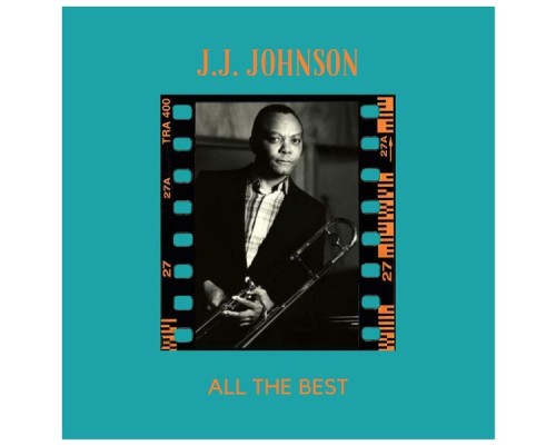 J.J. Johnson - All the Best