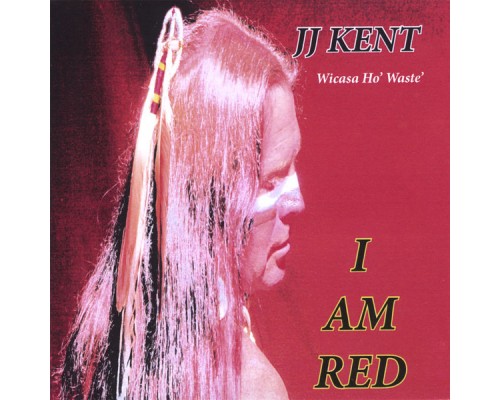 JJ Kent - I Am Red