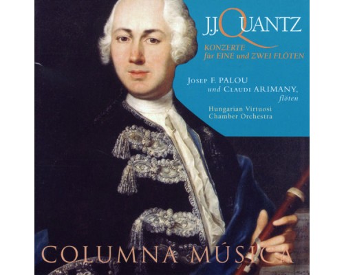 J.J. Quantz: Konzerte für Eine und Zwei Flöten - J.J. Quantz: Konzerte für Eine und Zwei Flöten