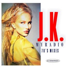 JK - My Radio (70's Mixes)