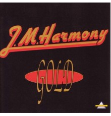 J.M. Harmony - Gold (double album de JM Harmony)