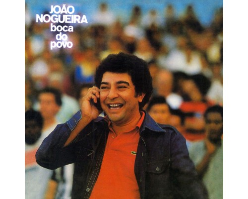 JOAO NOGUEIRA - Boca Do Povo