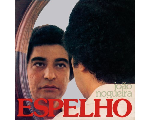 JOAO NOGUEIRA - Espelho