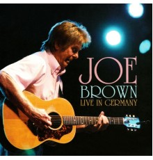 JOE BROWN - Live in Germany (Live)
