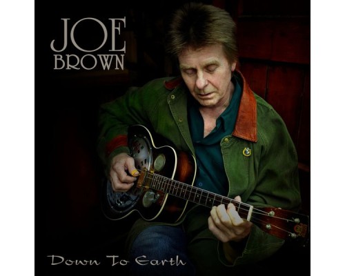 JOE BROWN - Down to Earth