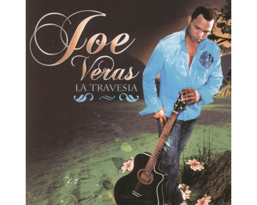 JOE VERAS - La Travesia