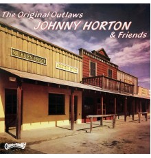 JOHNNY HORTON - The Original Outlaws