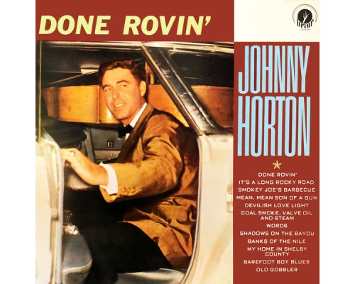 JOHNNY HORTON - Done Rovin'