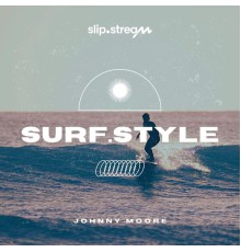 JOHNNY MOORE - Surf.Style