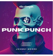 JOHNNY MOORE - Punk.Punch