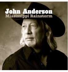 JOHN ANDERSON - Mississippi Rainstorm