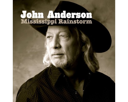 JOHN ANDERSON - Mississippi Rainstorm