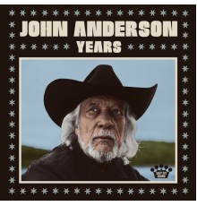 JOHN ANDERSON - Years