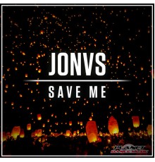 JONVS - Save Me