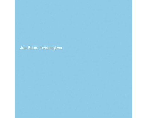 JON BRION - Meaningless