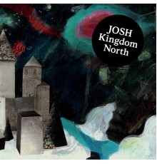 JOSH - Kingdom North EP