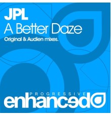 JPL - A Better Daze