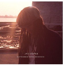 JP Cooper - September Song (Remixes)