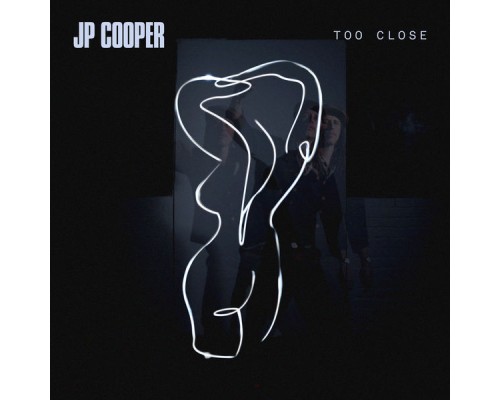 JP Cooper - Too Close