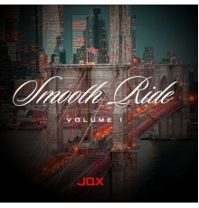 JQX - Smooth Ride Volume 1
