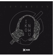 JØRD & BIAN - I Know U