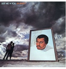 J.R. Bailey - Just Me'N You