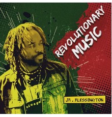 J.R Blessington - Revolutionary Music