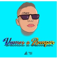 J.Timer - Vamos a romper