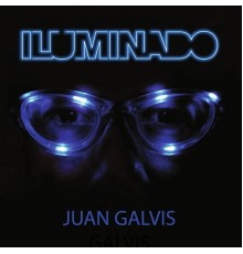 JUAN GALVIS  - Iluminado