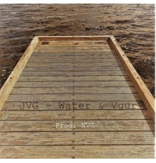 JVG - Water & Vuur