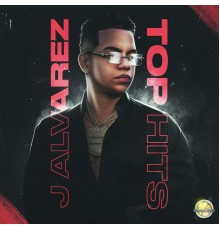 J Alvarez - Top Hits