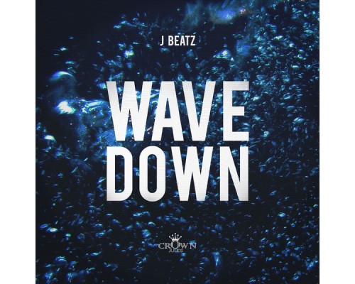 J Beatz - Wave Down