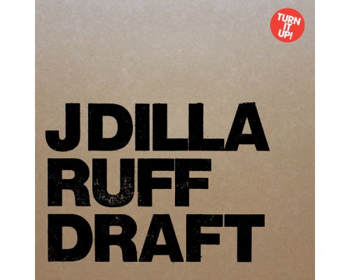 J Dilla - Ruff Draft