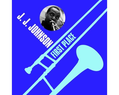 J. J. Johnson - First Place