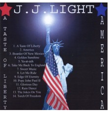 J. J. Light - A Taste of Liberty America