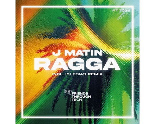 J Matin - Ragga