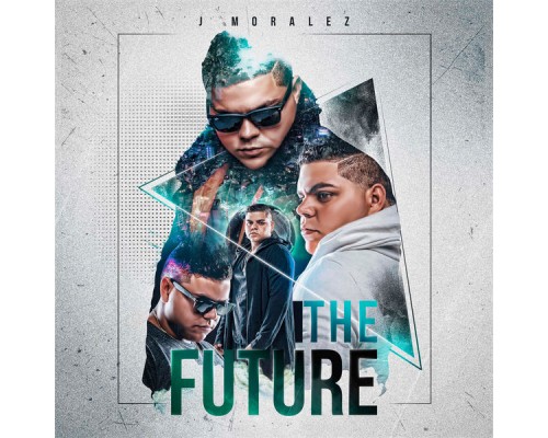 J. Moralez - The Future