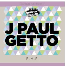 J Paul Getto - B.M.F.