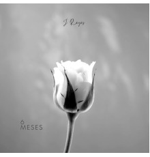 J Reyes - 6 Meses