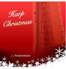 J Robinson - Harp Christmas