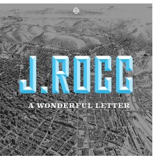 J Rocc - A Wonderful Letter